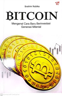 Bitcoin : Mengenal Cara Baru Berinvestasi Generasi Milenial