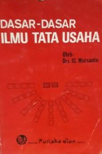 Dasar - dasar Ilmu tata Usaha