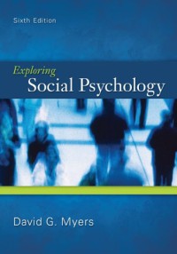 Exploring Social Psychology (6th Edition)