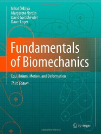 Fundamentals of Biomechanics : Equilibrium, Motion, and Deformation