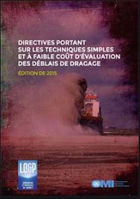 Guidelines on low Cost, Low Technology Assessment of Dredged Material 2015 Ed