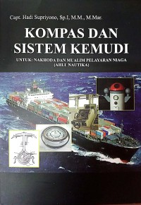 Kompas Dan Sistem Kemudi Untuk Nahkoda Dan Mualim Pelayaran Niaga (Ahli Nautika)