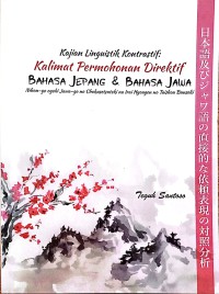 Kajian Linguistik Kontrastif : Kalimat Permohonan Direktif Bahasa Jepang Dan Bahasa Jawa