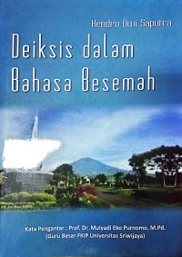 Deksis Dalam Bahasa Besemah