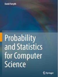 Probability and Statistics for Computer Science