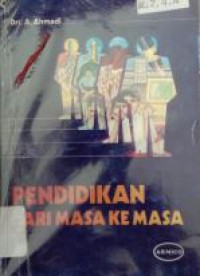 Pendidikan Dari Masa ke Masa