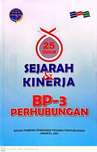 Sejarah Dan Kinerja BP-3 Perhubungan