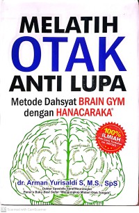 Melatih Otak Anti Lupa : Metode Dahsyat Brain Gym Dengan Hanacaraka