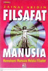 Filsafat Manusia : Memahami Manusia Lewat Filsafat