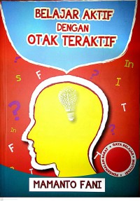 Belajar Aktif Dengan Otak Teraktif