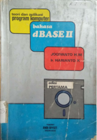 Teori dan Aplikasi Program Komputer Bahasa dBase II