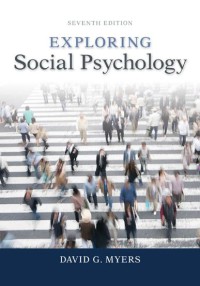 Exploring Social Psychology (7th Edition)