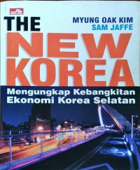 The New Korea: Mengungkap Kebangkitan Ekonomi Korea Selatan