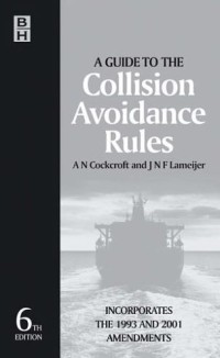 A Guide to the Collision Avoidance Rules 6th Ed