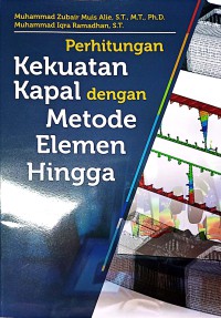 Perhitungan Kekuatan Kapal Dengan Metode Elemen Hingga