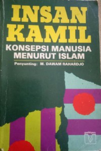 INSAN KAMIL : Konsepsi Manusia Menurut Islam