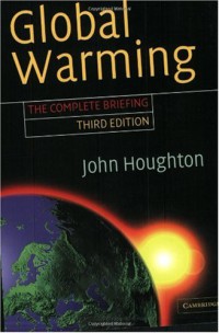 Global Warming : The Complete Briefing