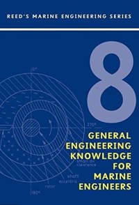 Reed's General Engineering Knowledge for Marine Engineers 8