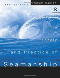 The Theory And Practice Of Seamanship 11 th Ed