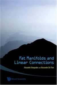 Fat manifolds and linear connections