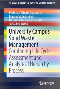 University Campus Solid Waste Management : Combining Life Cycle Assessment And Analytical Hierarchy Process