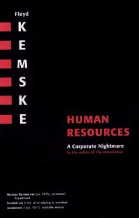 Human Resources : A Corporate Nightmare