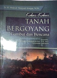 Kabar - Kabur Tanah Bergoyang Gambut Dan Bencana