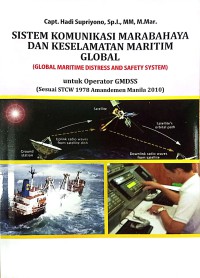 Sistem Komunikasi Marabahaya Dan Keselamatan Maritim Global (Global Maritime Distress And Safety System)