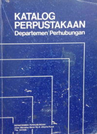 Katalog Perpustakaan : Departemen Perhubungan