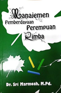 Manajemen Pemberdayaan Perempuan Rimba