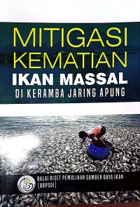 Mitigasi Kematian Ikan Massal Di Keramba Jaring Apung