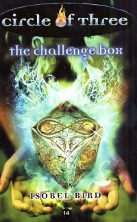 Circle of Three #14: The Challenge Box (Circle of Three)