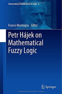 Petr Hajek on Mathematical Fuzzy Logic