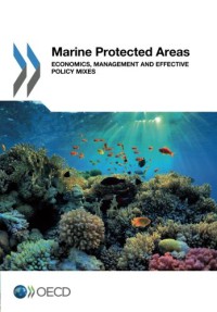 Marine Protected Areas: Economics, Management and Effective Policy Mixes (Volume 2017)