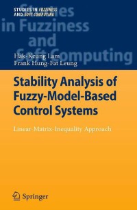 Stability Analysis Of Fuzzy Model-Based Control Systems : Linear-Matrix-Inequality Approach