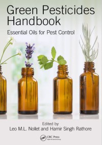 Green Pesticides Handbook : Essential Oils For Pest Control