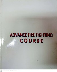 Modul : Advance Fire Fighting Course