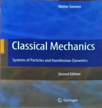 Classical Mechanics : Systems of Particles and Hamiltonian Dynamics Second Edition