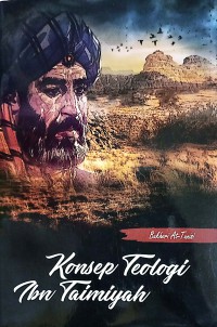 Konsep Teologi Ibn Taimiyah