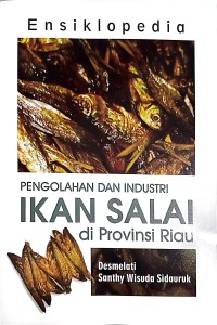 Pengolahan Dan Industri Ikan Salai Di Provinsi Riau