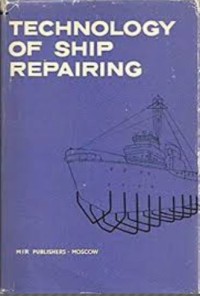 Technology Of Ship Repairing