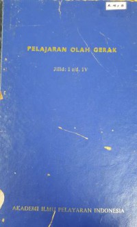 Pelajaran Olah Gerak Jilid I s/d IV