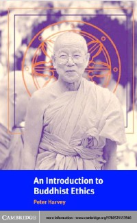 An Introduction to Buddhist Ethics : Foundations, Values and Issues (Introduction to Religion)