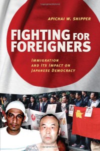 Fighting for Foreigners : Immigration and Its Impact on Japanese Democracy