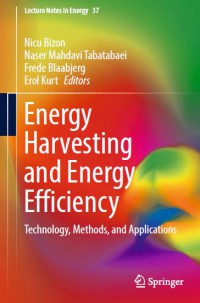 Energy Harvesting and Energy Efficiency : Technology, Methods, and Applications