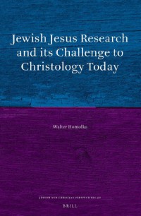 Jewish Jesus Research and Its Challenge to Christology Today