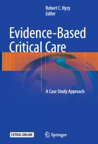 Evidence Based Critical Care : A Case Study Approach