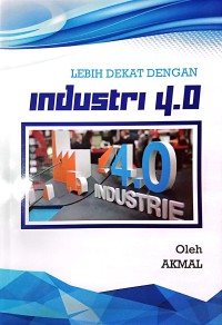 Lebih Dekat Dengan Industri 4.0