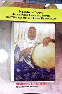 Nilai - Nilai Tradisi Dalam Koba Panglimo Awang Masyarakat Melayu Pasir Pengairan