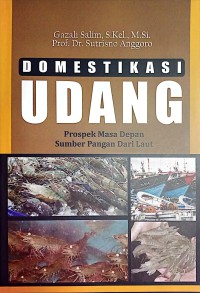 Domestikasi Udang : Prospek Masa Depan Sumber Pangan Dari Laut